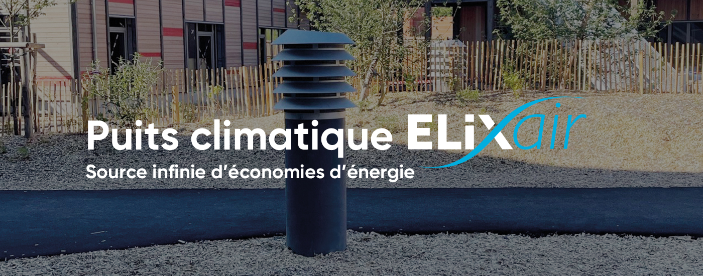 Puits Climatique Elixair